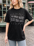 Load image into Gallery viewer, I Always Wanted Use That Spell Garment Dyed Tee