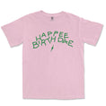 Load image into Gallery viewer, Happy Birthday Garment Dyed Tee