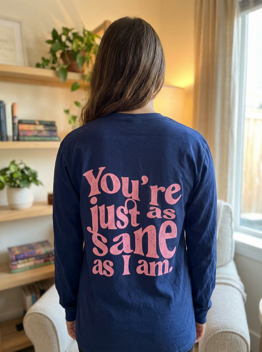 As Sane As I am Graphic Pocket Long Sleeves Tee