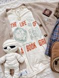Load image into Gallery viewer, The Life of a Book Girl Garment Dyed Tee
