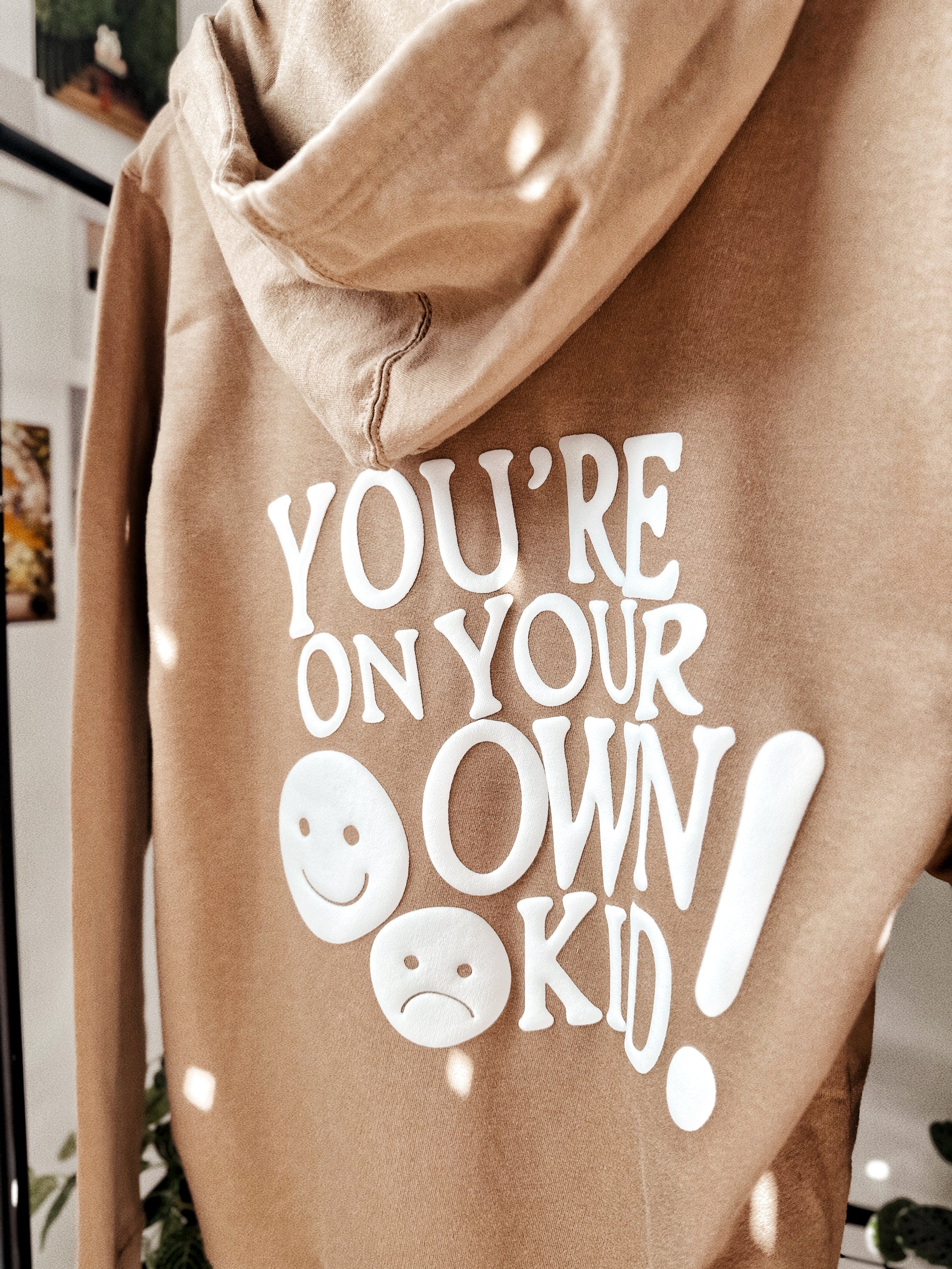 You're On Your Own Kid - Zip Up Hoodie