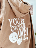 Load image into Gallery viewer, You're On Your Own Kid - Zip Up Hoodie
