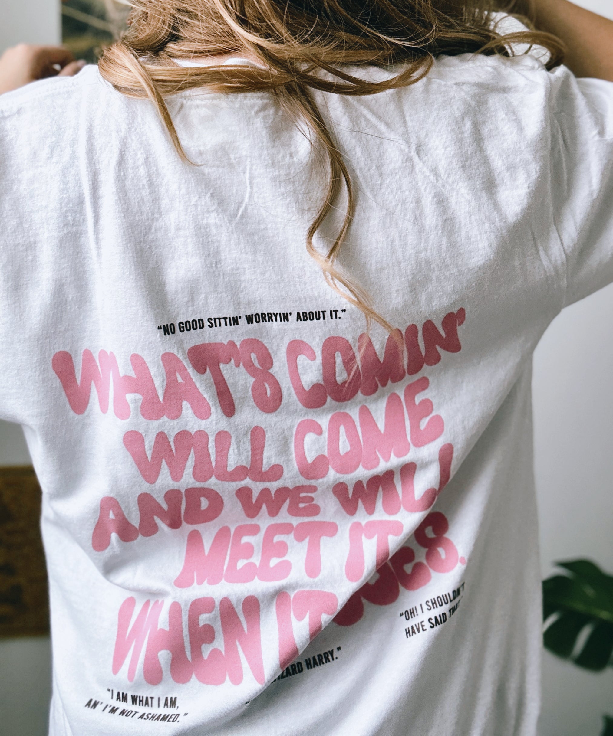 What's Coming Will Come Garment Dyed Tee