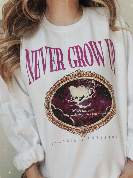 Never Grow Up Crewneck Sweatshirt - Limited Edition