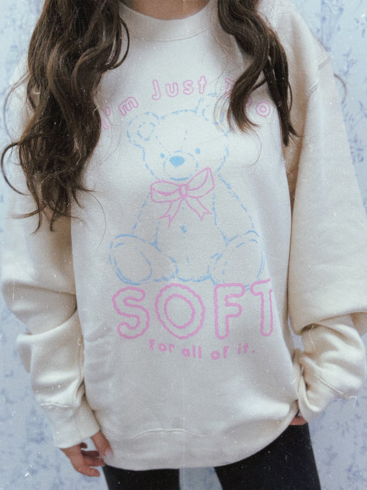 I'm Just Too Soft Premium Sweatshirt