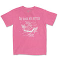 Load image into Gallery viewer, The Book Was Better Garment Dyed Tee Pink Edition
