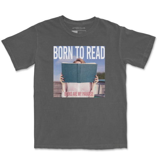Born to Read Garment Dyed Tee