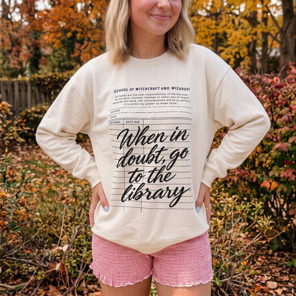 When in Doubt Go to the Library Crewneck Sweatshirt