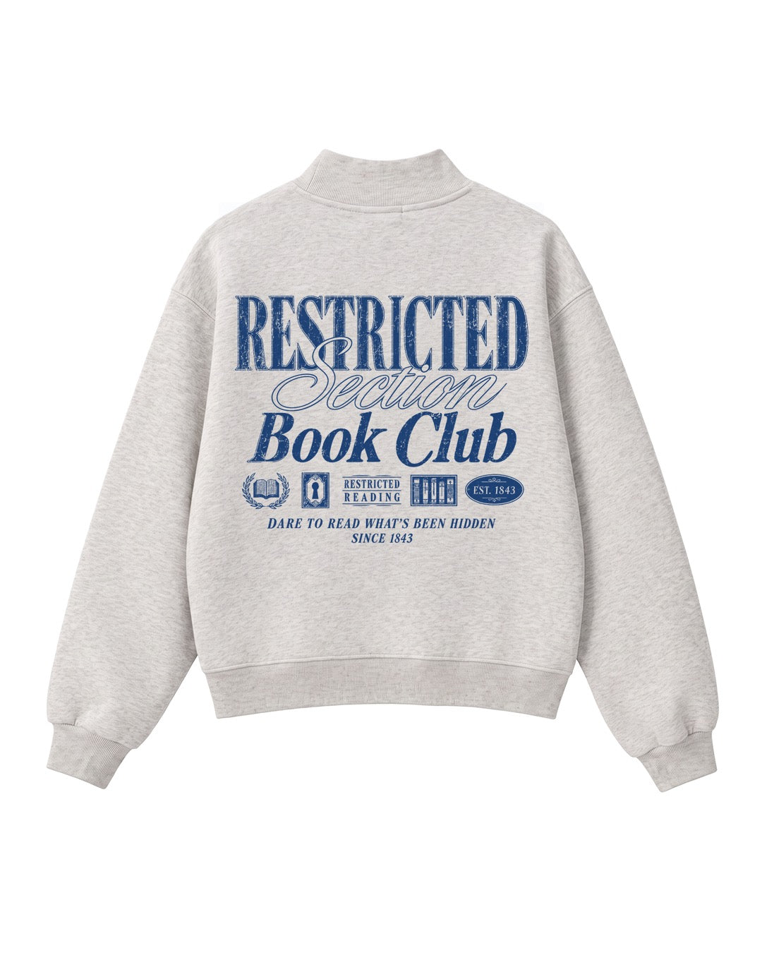 Restricted Book Club Mock Neck Sweatshirt