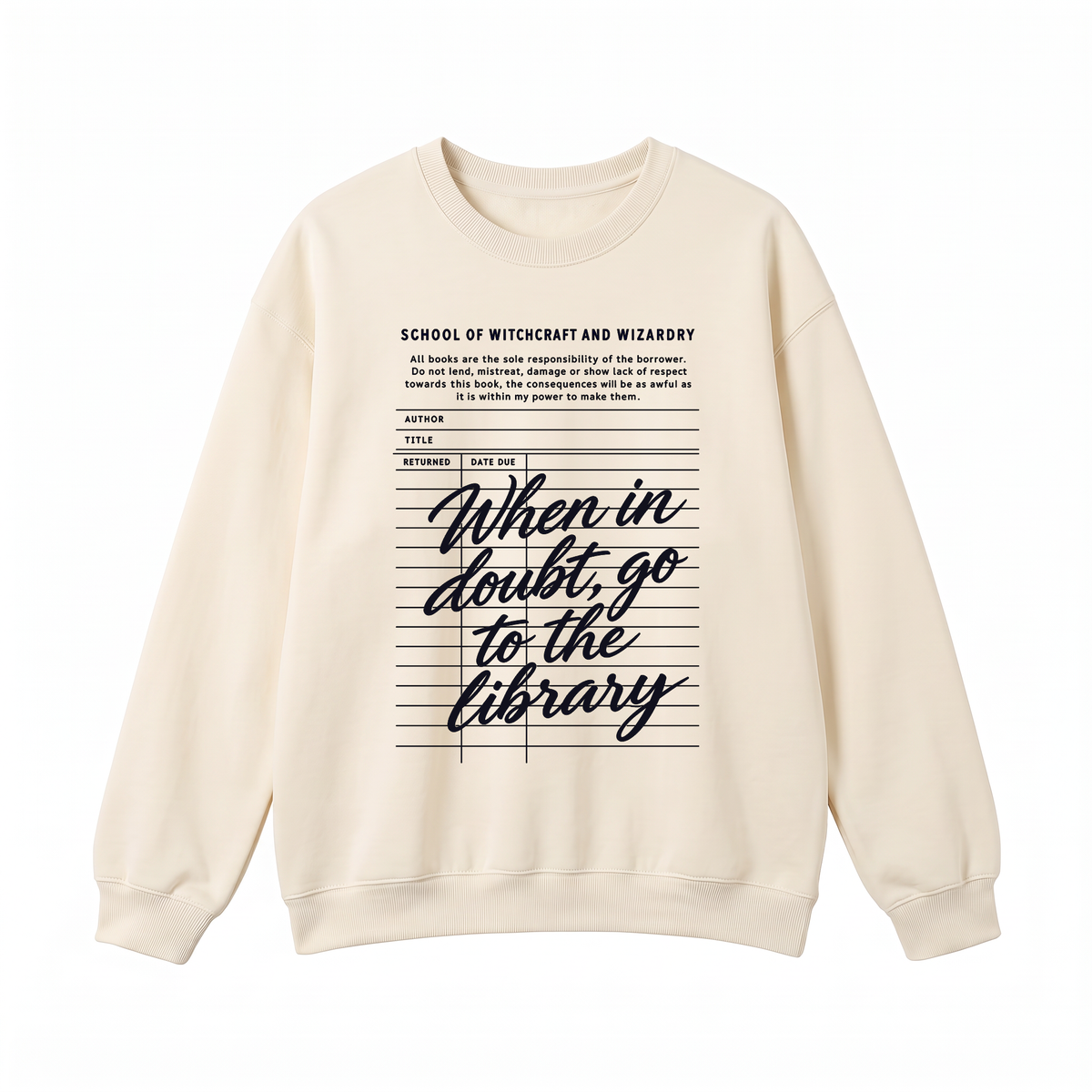 When in Doubt Go to the Library Crewneck Sweatshirt