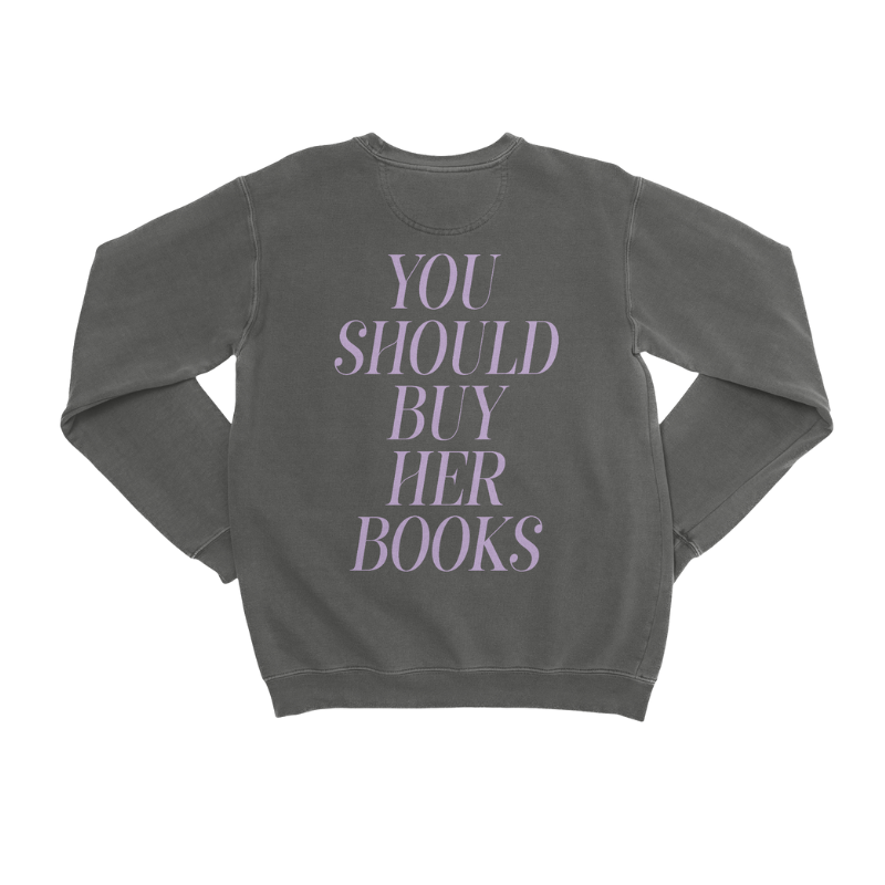 You Should Buy Her Books Garment Dyed Sweatshirt