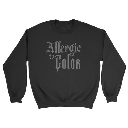 Allergic to Color Crewneck Sweatshirt