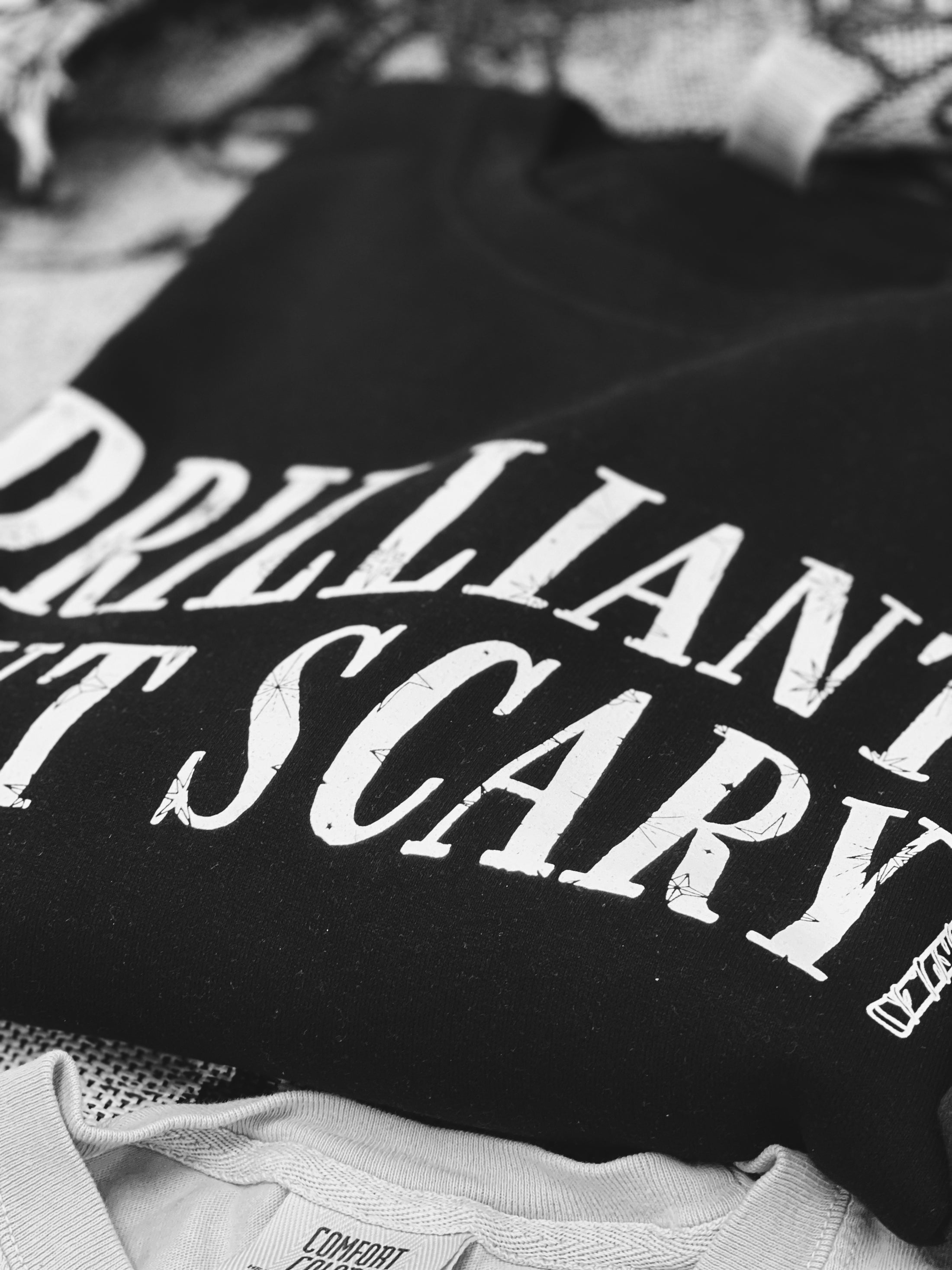 Brilliant But Scary Garment Dyed Tee