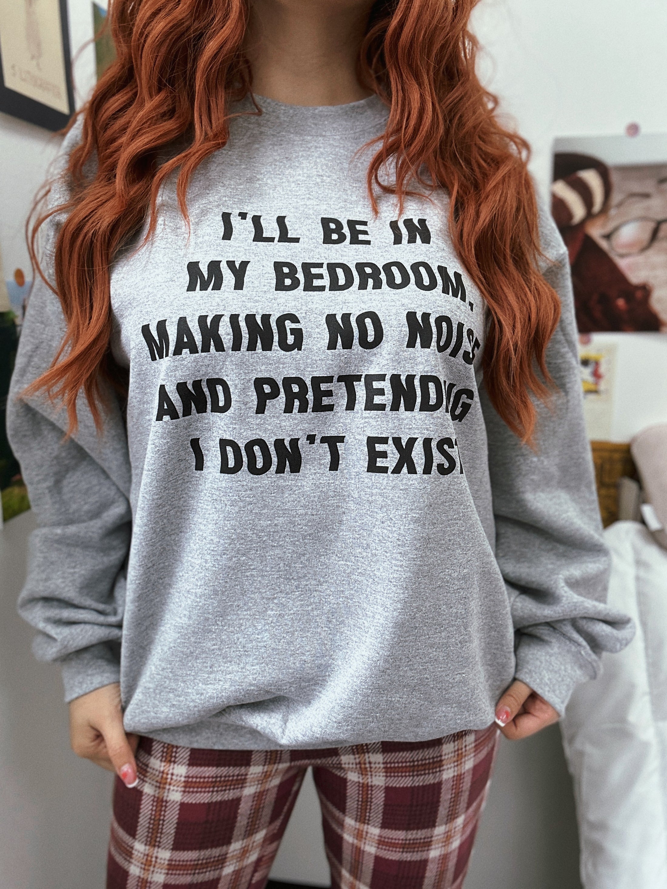 I'll Be In My Bed Room Graphic Sweatshirt