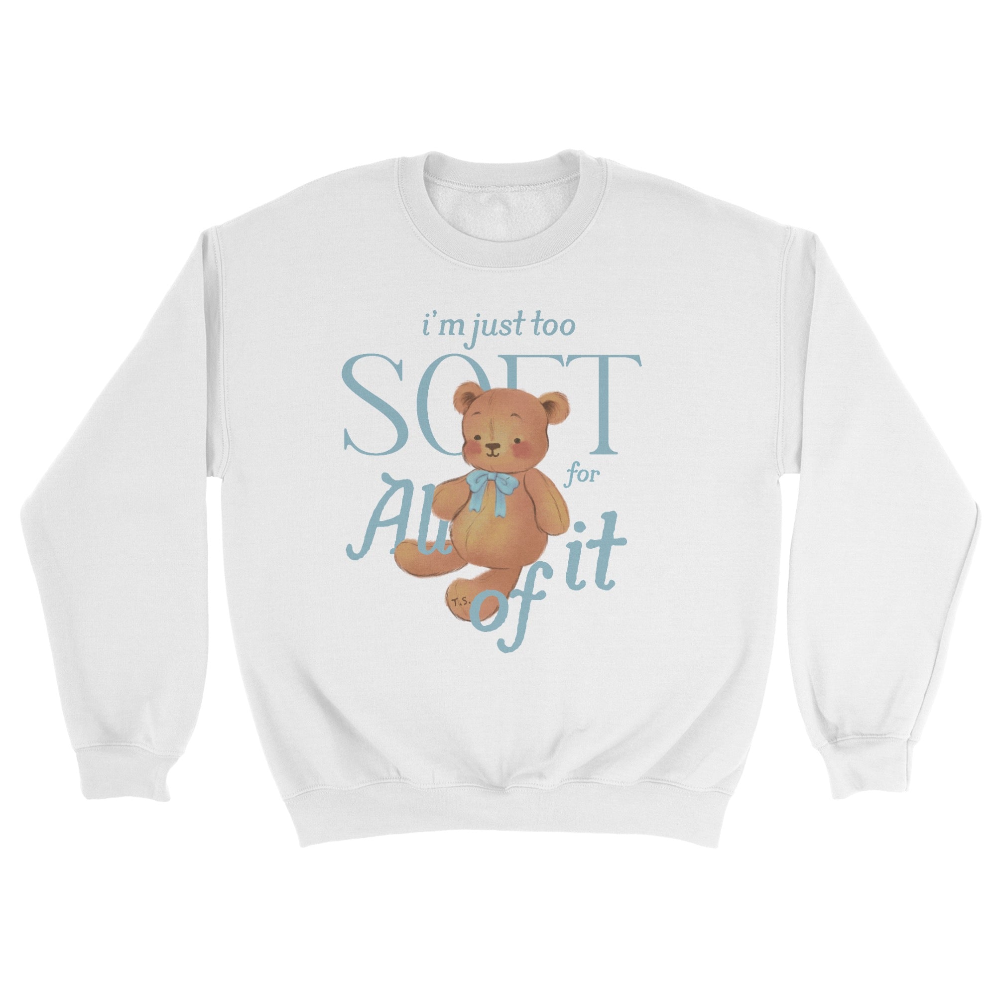 I'm Too Soft Crewneck Sweatshirt