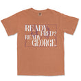 Load image into Gallery viewer, Ready Fred Ready George Garment Dyed Tee
