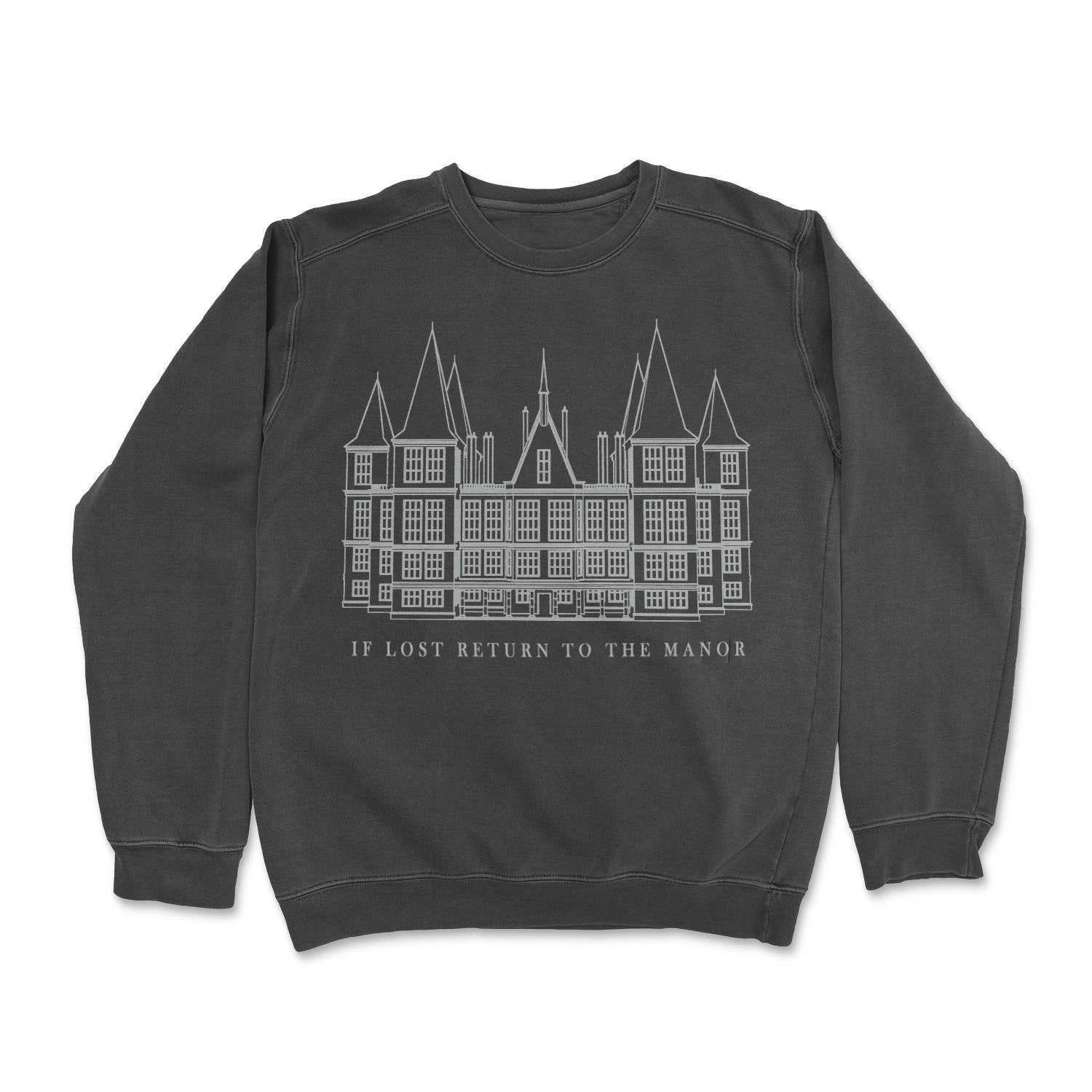 If Lost Return To The Manor Garment Dyed Sweatshirt